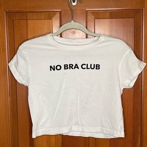 No Bra Club T-shirt